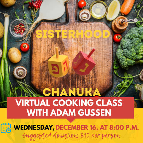 Banner Image for Sisterhood Virtual Chanuka Cooking Lesson